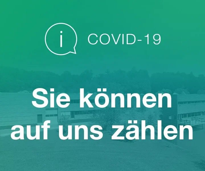 Info zu COVID-19 / Sie können auf uns zählen