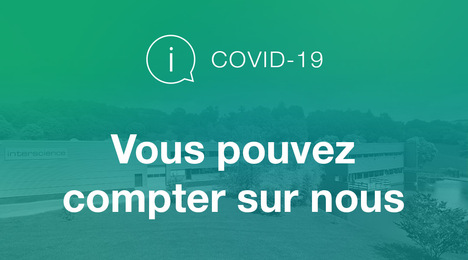 Info COVID-19 / Vous pouvez compter sur nous